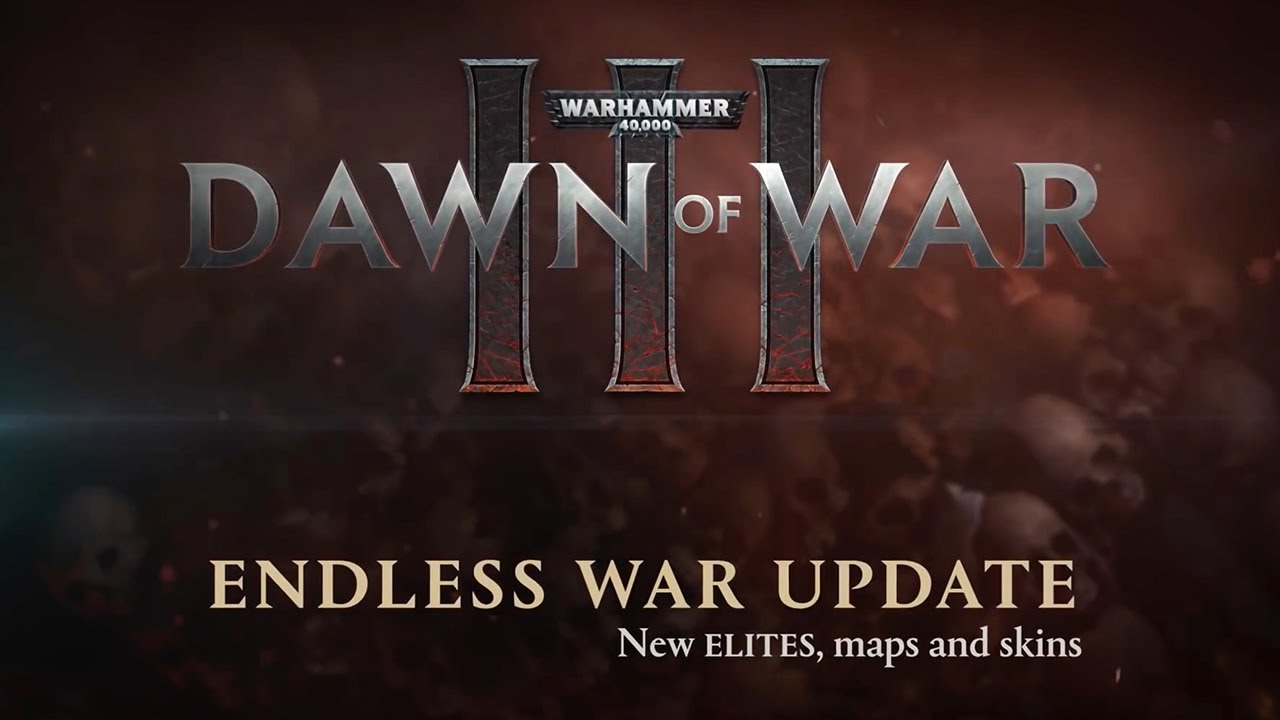 Warhammer 40,000: Dawn Of War III - Endless War Update (Official)