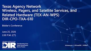 Bidder’s Conference for the Texas Agency Network Wireless, Pagers, DIR-CPO-TXA-610