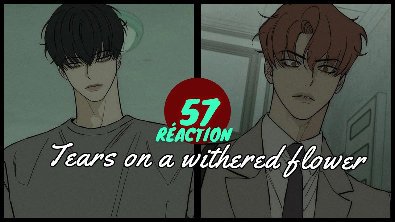 Tears on a Withered Flower 57 - YouTube
