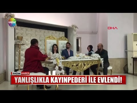 Yanlışlıkla kayınpederi ile evlendi!