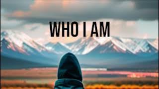 ALAN WALKER, PUTRI  ARIANI, PEDER ELIAS - Who I Am (Lyrics)