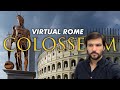 Virtual Rome: What did the Colosseum look like?