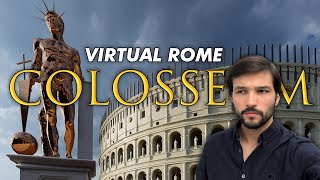 Virtual Rome: What did the Colosseum look like?