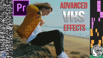 Advanced VHS Effect Premiere Pro (Music Video FX Tutorial)