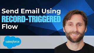 How to Send Email Using Salesforce Record-Triggered Flow [2026 Guide]