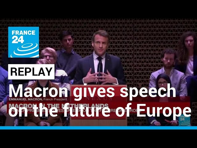 REPLAY: French President Macron gives speech on the future of Europe • FRANCE 24 English class=