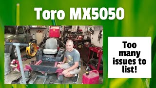 Toro Mx5050 Zero Turn Needs What Seems Like Everything To Get Fixed And Still Needs More