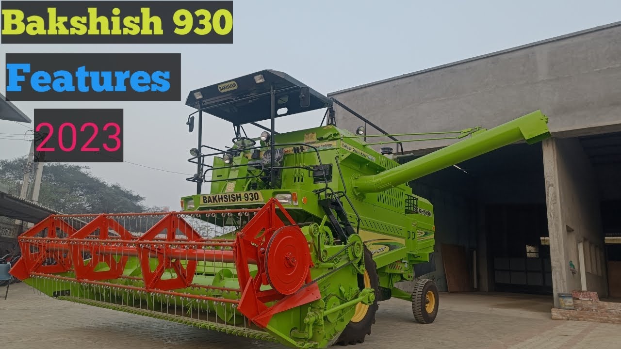Bakshish कंबाइन किसानो की पहली पसंद| Full review| bakshish 2023 model