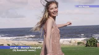 LaraRai - Staraya fotografia (Dj Romantic remix) clip 2K19 ★VDJ Puzzle★