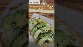 How To Make Avocado Toast