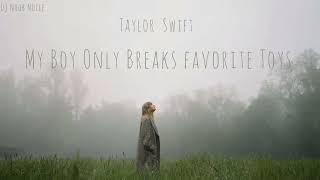Taylor Swift - My Boy Only Breaks Favorite Toys ft. Ariana Grande [Official Audio]