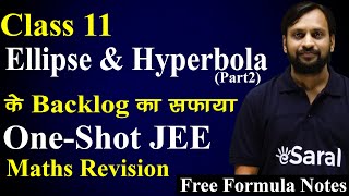 Conic Sections | Ellipse and Hyperbola Part-2 Class 11 Revision Series | JEE Maths One Shot