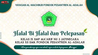 🔴 Halal Bihalal & Pelepasan  Siswa Siswi SMP Ma'arif NU 3 Jatinegara & SMK Pon Pes Al-Adalah screenshot 4