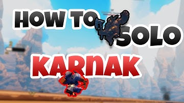 HOW to SOLO KARNAK BOSS | Devas Of Creation