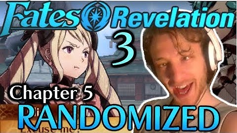 Elise Hates Me :( Fire Emblem Fates: Revelation RANDOMIZED Gameplay Walkthrough Part: 3
