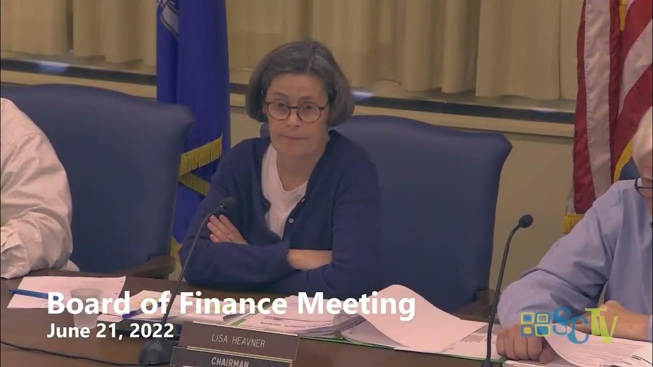 Board of Finance Meeting June 21, 2022 YouTube