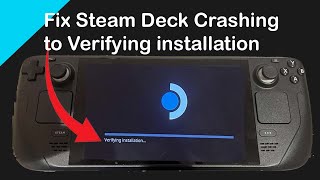 How to fix Steam Deck crashing to Verifying installation