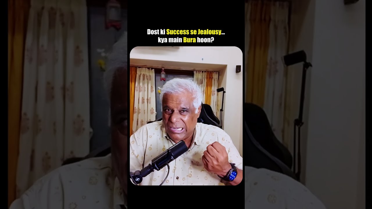 Dost ki Success se Jealousy…Kya Main Bura Hoon?