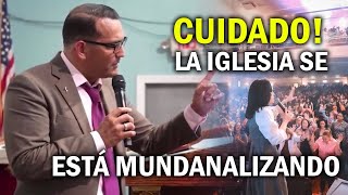 Cuidado! Las iglesias se estan modernizando  Pastor David Gutierrez