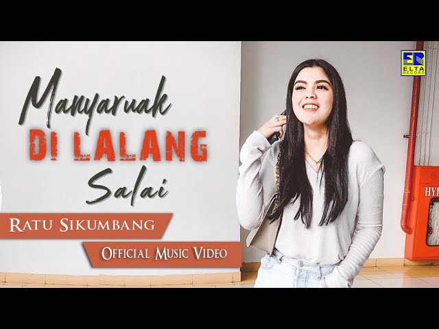 Ratu Sikumbang - Manyaruak Di Lalang Sahalai [Lagu Minang Terbaru 2019] Official Music Video class=