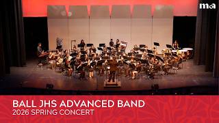 Ball JHS Advanced Band | 2025 Spring Concert