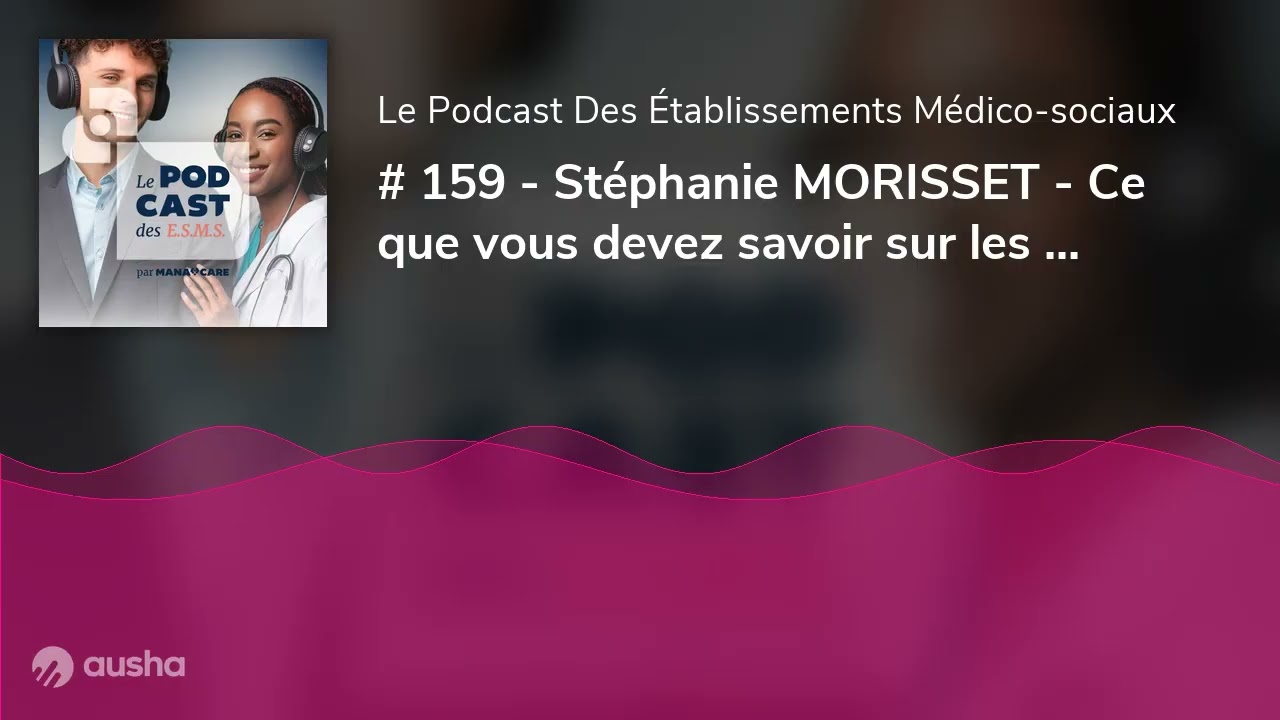 # 159 - Stéphanie MORISSET - Ce que vous devez savoir sur les mesures de protection juridiques