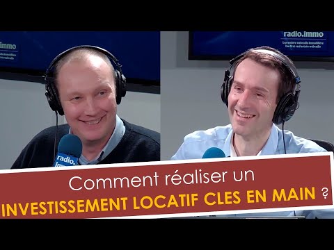 IMMOBILIER | Comment réaliser un investissement locatif clés en main ? | Investir malin - radioimmo