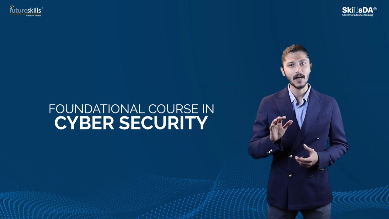 SkillsDA & NASSCOM Future Skills CyberSecurity Foundation program Introduction