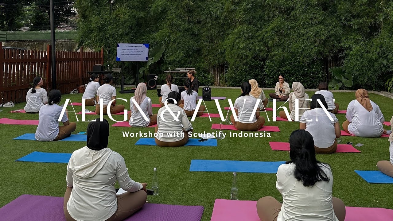 ALIGN & AWAKEN Workshop with Sculptify Indonesia 