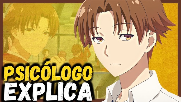 AYANOKOJI e o controle do MEDO  Psicologia Classroom of the elite ( 2º  TEMPORADA ) 