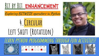 4. Bit by Bit ENHANCEMENT: Circular Left Shift