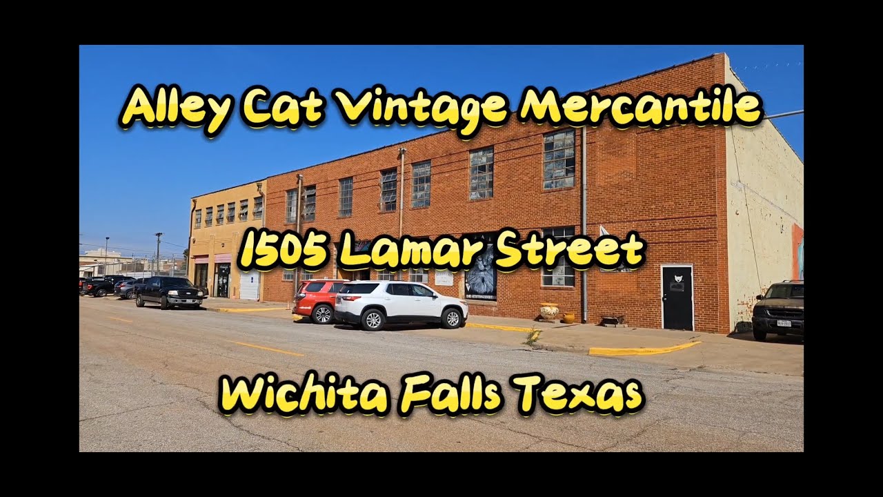 Alley Cat Vintage Mercantile in Wichita Falls Texas. YouTube