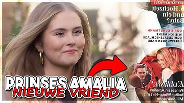 PRINSES AMALIA HAAR NIEUWE LIEFDE?