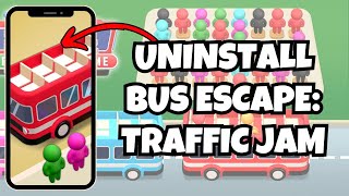 How To Uninstall Bus Escape: Traffic Jam Game screenshot 5