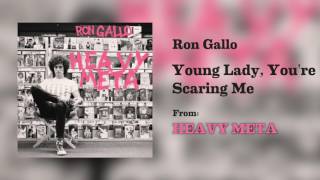 Ron Gallo - "Young Lady You're Scaring Me" [Audio Only] chords