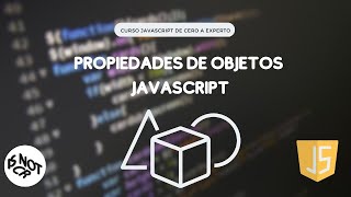 43 Propiedades de Objetos en JS - Curso Completo JavaScript