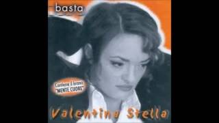 Video thumbnail of "valentina stella sott e cancelle"