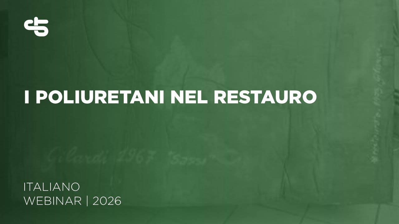 I Poliuretani nel restauro | italiano | 2026 | CTS CONSERVATION