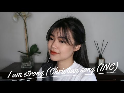 I AM STRONG (INC Contemporary Christian Song)