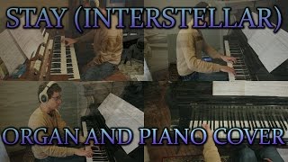 Stay - Interstellar - Piano and Organ Cover