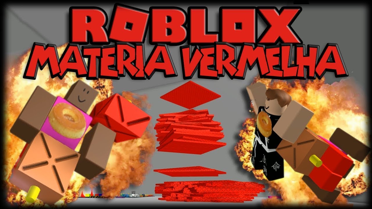 Jogando Roblox - A Matéria Vermelha! - Parte 1 