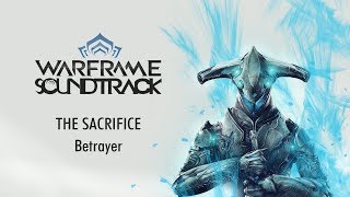 OST - Warframe: The Sacrifice - Betrayer - 4K