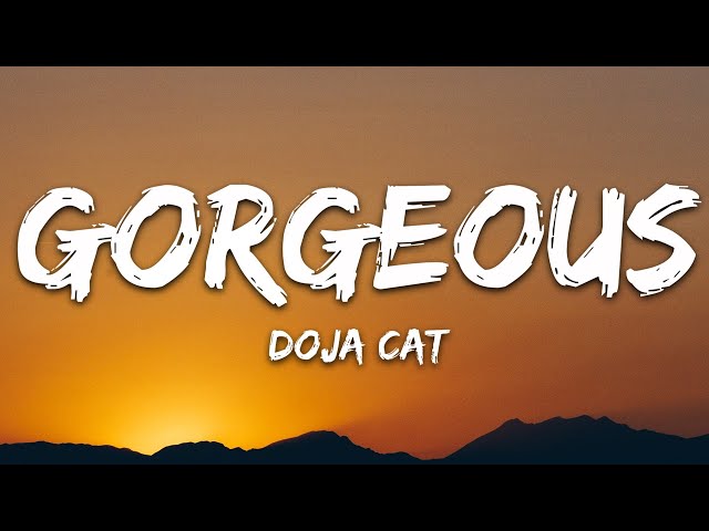 Doja Cat - Gorgeous (Lyrics)