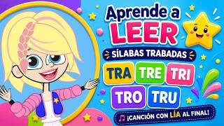 Aprende a Leer TRA TRE TRI TRO TRU⭐ Sílabas Trabadas con Lía