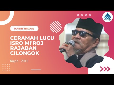 Ceramah Lucu Kocak Habib Abdul Rozaq  - Peringatan Isra & Mi&#;raj 