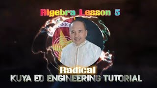 Algebra Lesson 5.                                      Topic: RADICAL