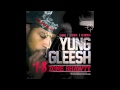 Yung Gleesh - Nuffin To Hide [1-8 Zone Shawty Mixtape] (2013)