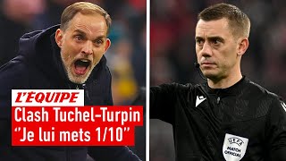 Tuchel dézingue l'arbitrage de Clément Turpin : Une position logique ou surprenante ?