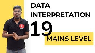 Information Data Interpretation (Set-19) | Mains Level | For CAT and Bank Mains Exams Guide