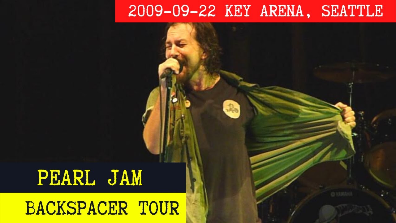 Pearl Jam 2009-09-22 Key Arena, Seattle [Backspacer Tour]